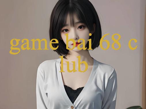 vuigame game bài 68 club